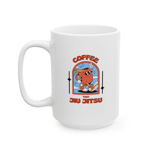 Coffee then Jiu Jitsu mug