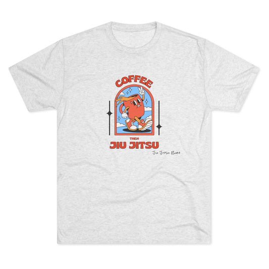 Coffee  then Jiu Jitsu Tee (light)