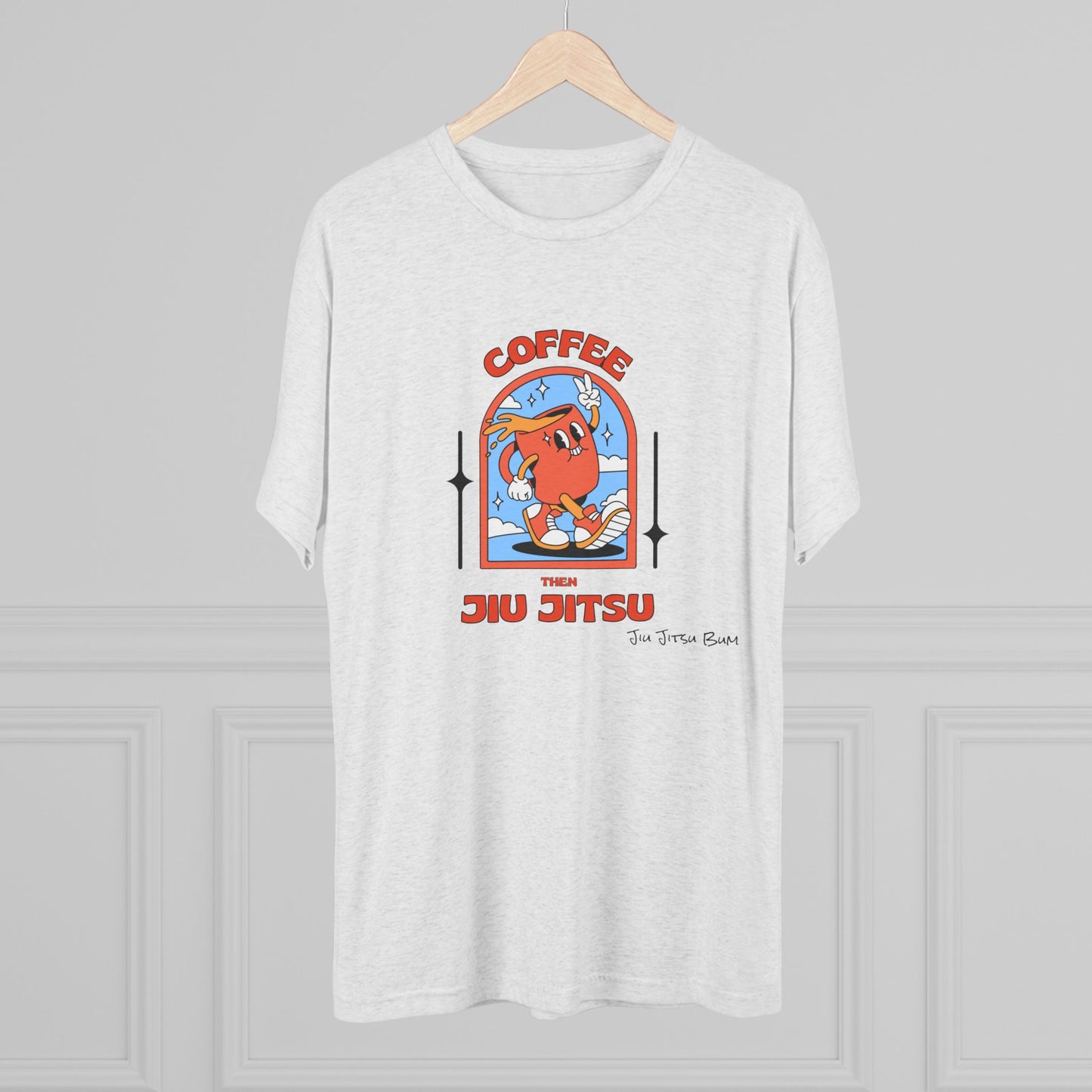 Coffee  then Jiu Jitsu Tee (light)