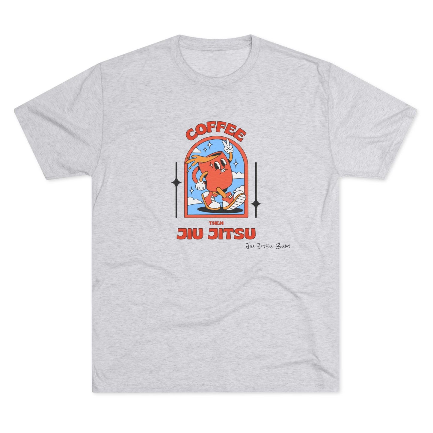 Coffee  then Jiu Jitsu Tee (light)